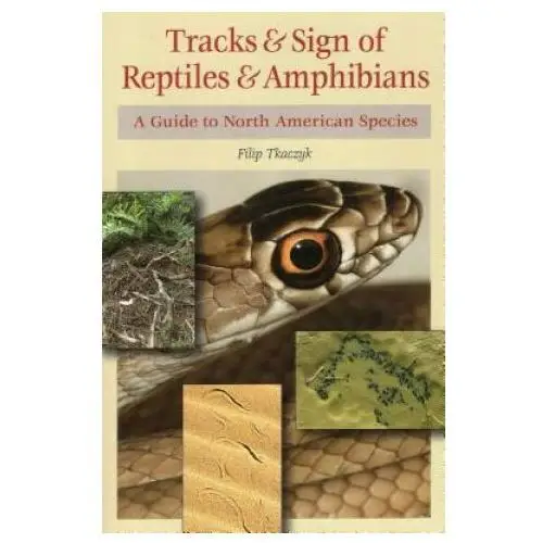 Tracks & Sign of Reptiles & Amphibians