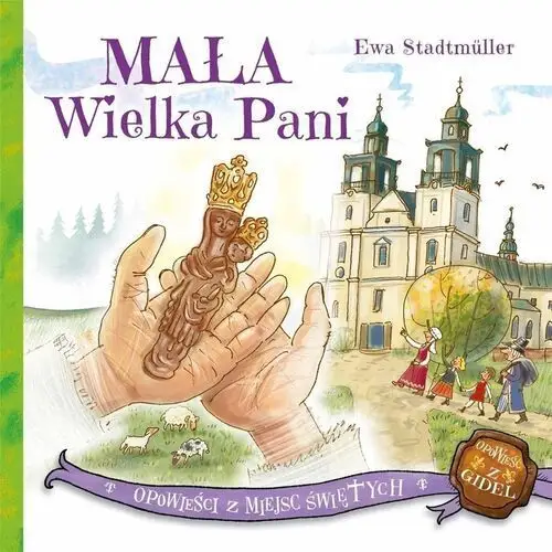 Stadtmüller ewa Mała wielka pani