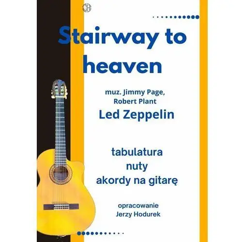 Stairway to Heaven Led Zeppelin. Opracowanie nuty, tabulatura, akordy na gitarę