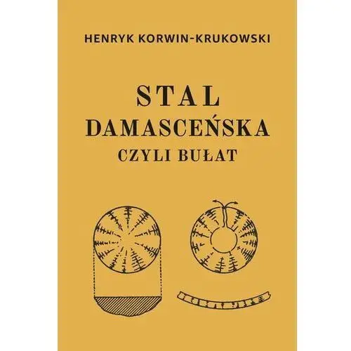 Stal damasceńska czyli bułat