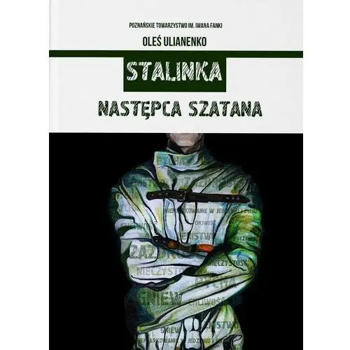 Stalinka następca szatana Poznańskie towarzystwo im. iwana franki