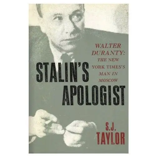 Stalin's apologist Oxford university press inc