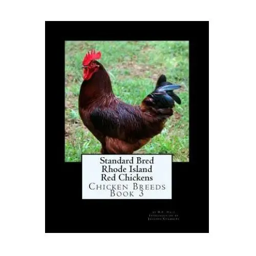 Standard bred rhode island red chickens Createspace independent publishing platform