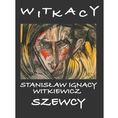 Stanisław ignacy witkiewicz Szewcy