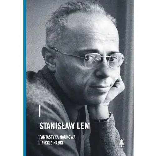 Stanisław Lem fantastyka naukowa i fikcje nauki