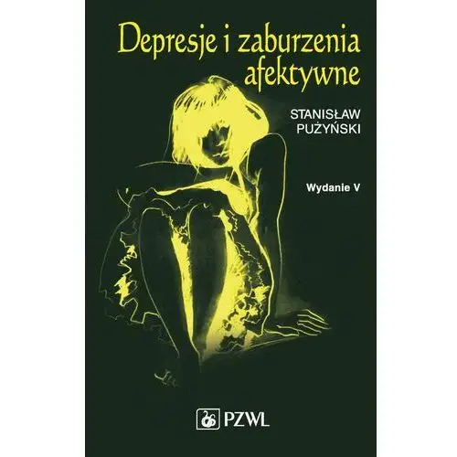 Depresje i zaburzenia afektywne Stanisław pużyński