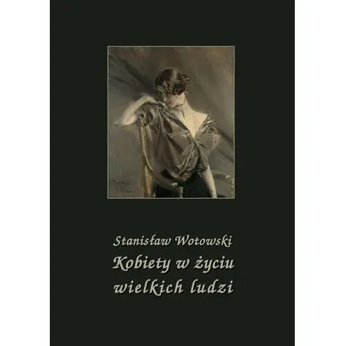 Kobiety w życiu wielkich ludzi, AZ#C780B5C6EB/DL-ebwm/pdf