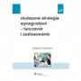 Skuteczne strategie wynagrodzeń - tworzenie i zastosowanie Stanisława borkowska Sklep on-line