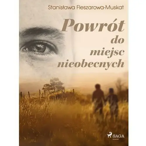 Stanisława fleszarowa-muskat Powrót do miejsc nieobecnych