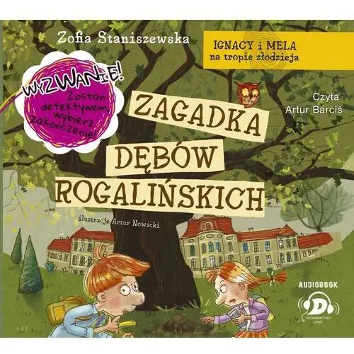 Zagadka dębów rogalińskich ignacy i mela na tropie złodzieja Staniszewska zofia