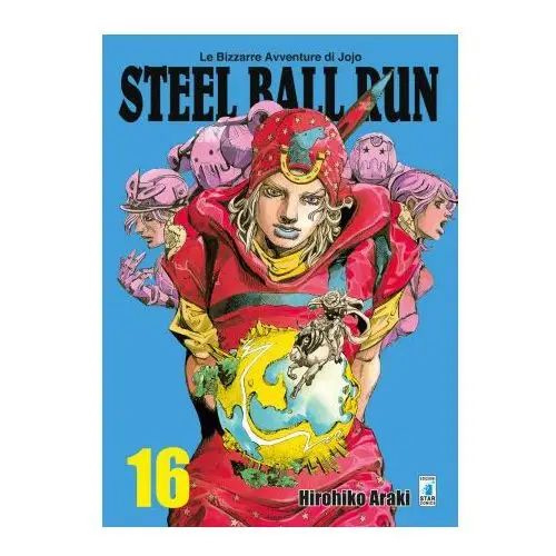Star comics Steel ball run. le bizzarre avventure di jojo