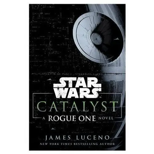 Star Wars. Catalyst. A Rogue One