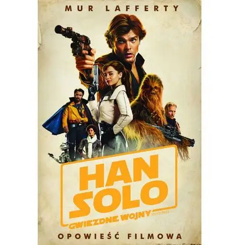 Star Wars. Han Solo. Opowieść filmowa