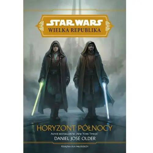 Star Wars Wielka Republika. Horyzont północy