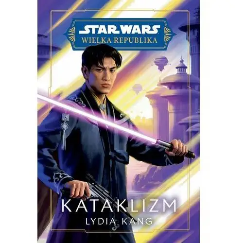 Star Wars. Wielka Republika. Kataklizm (E-book)