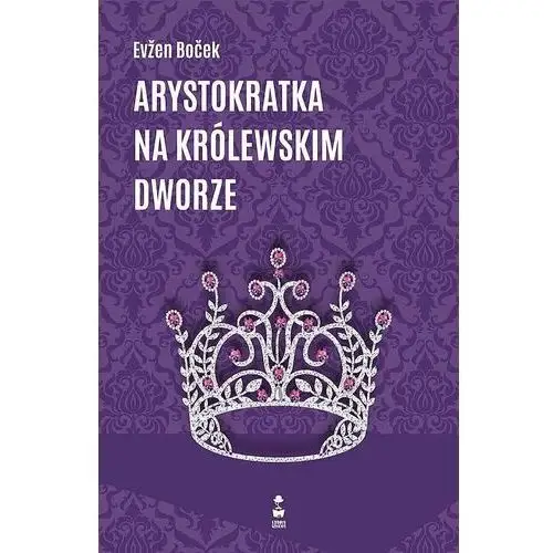 Arystokratka na królewskim dworze - even boek - książka Stara szkoła