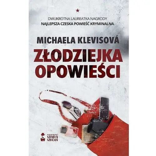 Stara szkoła Złodziejka opowieści - klevisova michaela