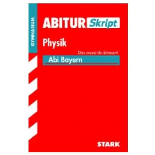 AbiturSkript Physik, Abi Bayern