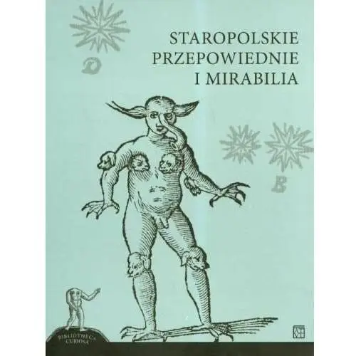 Staropolskie Przepowiednie i Mirabilia