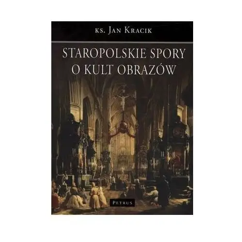 Staropolskie spory o kult obrazów