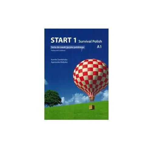 Start 1. survival polish a1. język polski. podręcznik studenta Startpolish