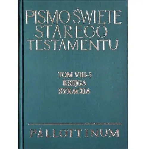 Stary Testament Komentarz VIII-5 Księga Syracha