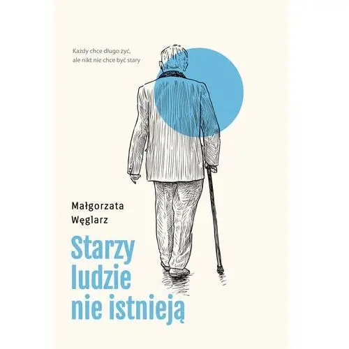 Starzy ludzie nie istnieją