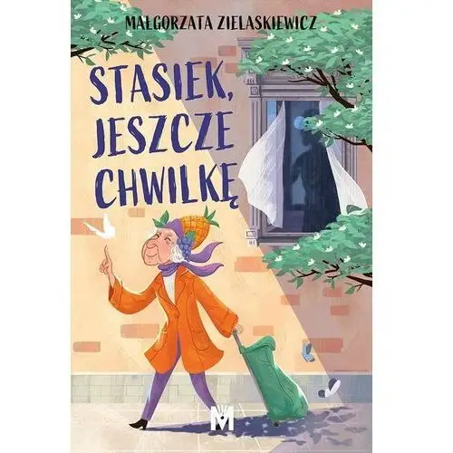 Stasiek, jeszcze chwilkę