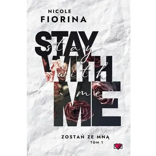 Stay with Me. Zostań ze mną. Tom 1