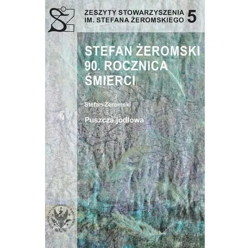 Stefan Żeromski. 90 rocznica śmierci