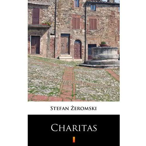 Walka z szatanem. tom 3, charitas