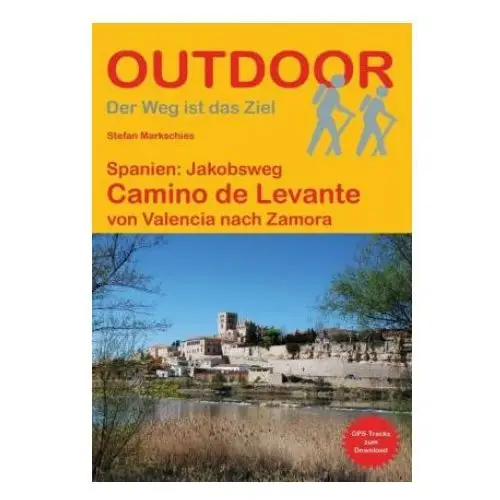 Spanien: Jakobsweg Camino de Levante