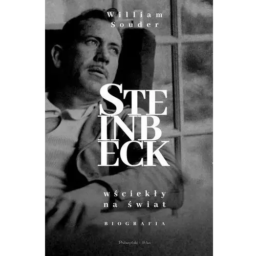 Steinbeck. Wściekły na świat