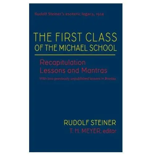 Steinerbooks, inc First class of the michael school