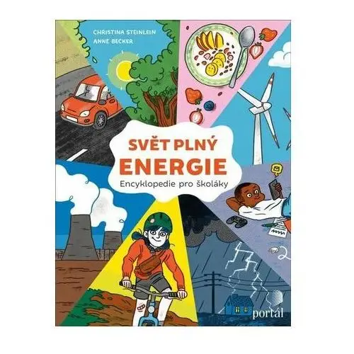 Steinlein, christina Svět plný energie - encyklopedie pro školáky