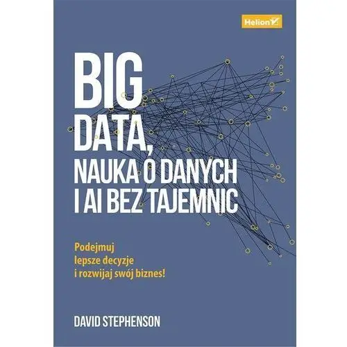 Big data nauka o danych i ai bez tajemnic Stephenson david