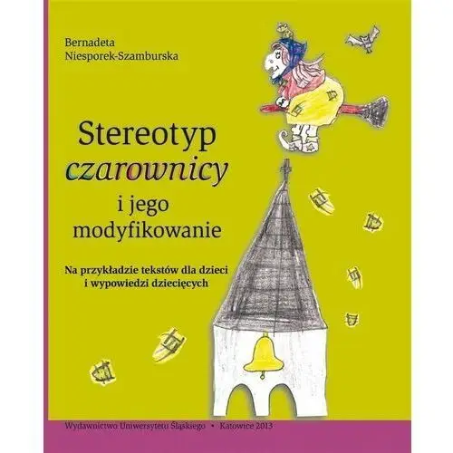 Stereotyp czarownicy i jego modyfikowanie