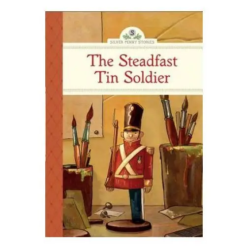 Sterling publishing co inc Steadfast tin soldier