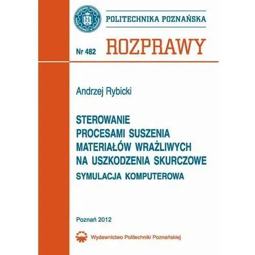 Sterowanie procesami suszenia materiałów wrażliwych na uszkodzenia skurczowe