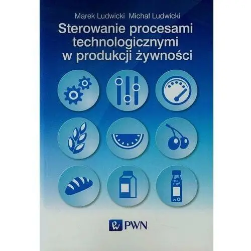 Sterowanie procesami technologicznymi w produkcji żywności