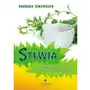 Stewia. Niebiańsko słodka i zdrowa alternatywa dla cukru i słodzików Sklep on-line