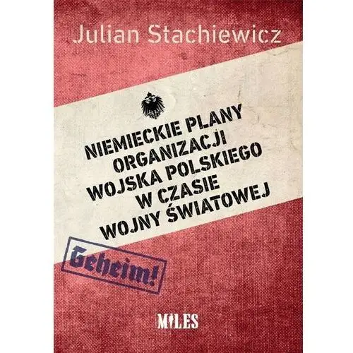 Stickn Niemieckie plany organizacji wojska polskiego
