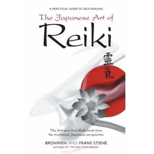 Stiene, bronwen; stiene, frans The japanese art of reiki