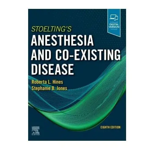 Stoelting's anesthesia and co-existing disease Elsevier - health sciences division