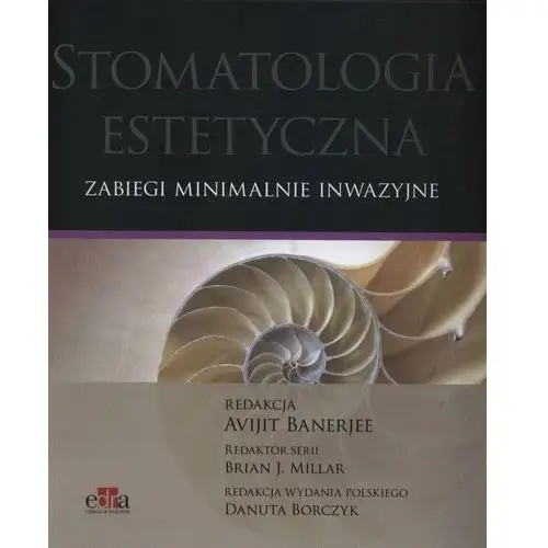 Stomatologia estetyczna. Zabiegi minimalnie inwazyjne