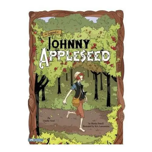 The legend of johnny appleseed Stone arch books