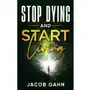 Stop Dying and Start Living - ebook EPUB Sklep on-line