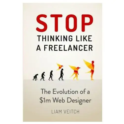 Stop thinking like a freelancer: the evolution of a $1m web designer Createspace independent publishing platform
