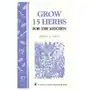 Grow fifteen herbs for the kitchen Storey books Sklep on-line