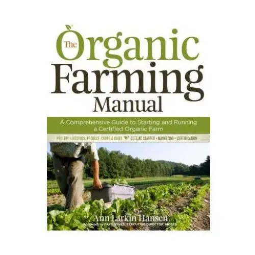 Storey publishing llc Organic farming manual